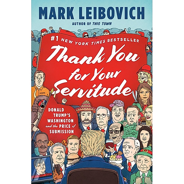Thank You for Your Servitude, Mark Leibovich