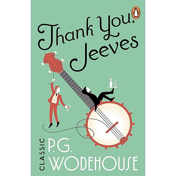 Thank You, Jeeves / Jeeves & Wooster Bd.11, P. G. Wodehouse