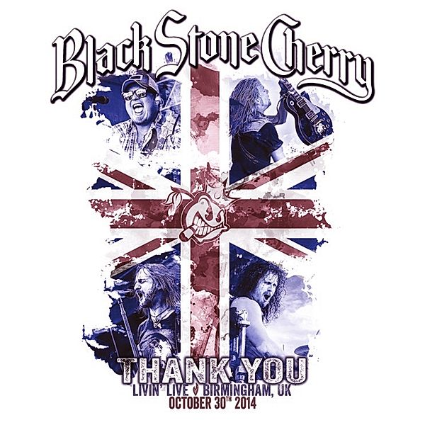 Thank You:Livin' Live (Cd+Bd), Black Stone Cherry