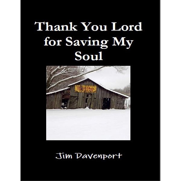 Thank You Lord for Saving My Soul, Jim Davenport