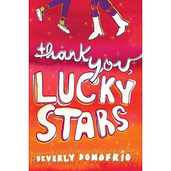 Thank You, Lucky Stars, Beverly Donofrio
