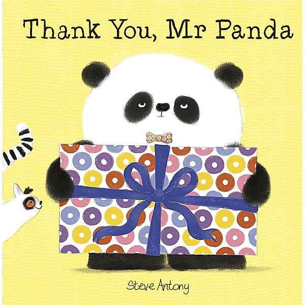 Thank You, Mr Panda / Mr Panda Bd.3, Steve Antony