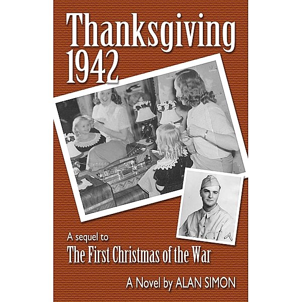 Thanksgiving, 1942 / Alan Simon, Alan Simon