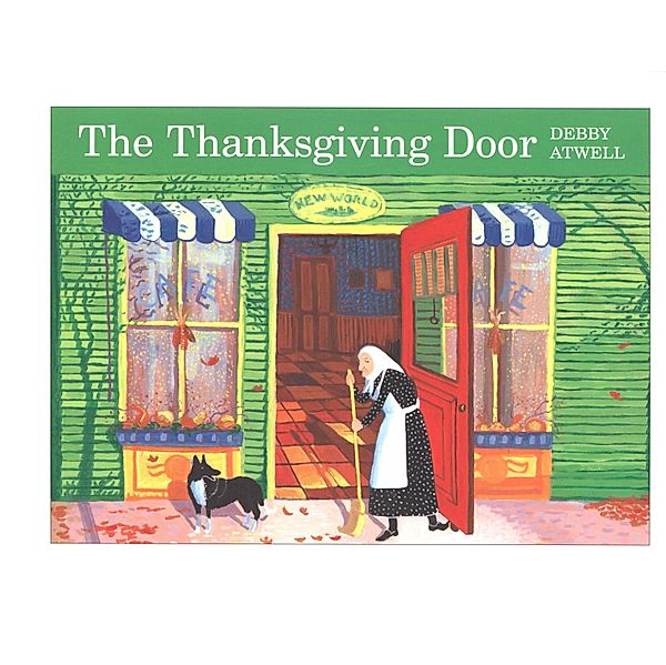 Thanksgiving Door / Clarion Books, Debby Atwell