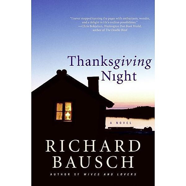 Thanksgiving Night, Richard Bausch