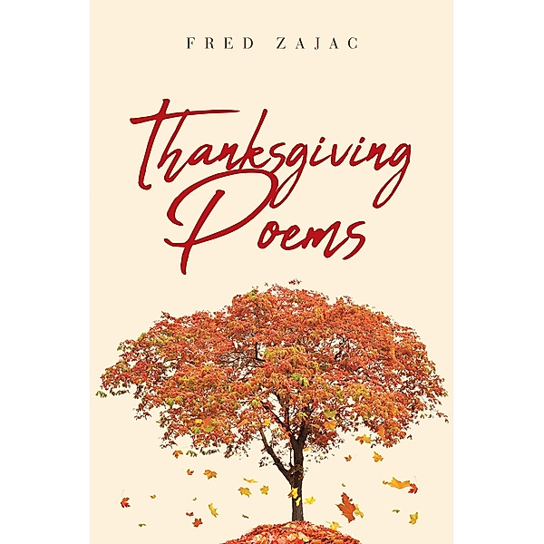Thanksgiving Poems, Fred Zajac