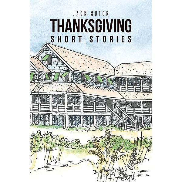 Thanksgiving, Short Stories, Jack Sutor