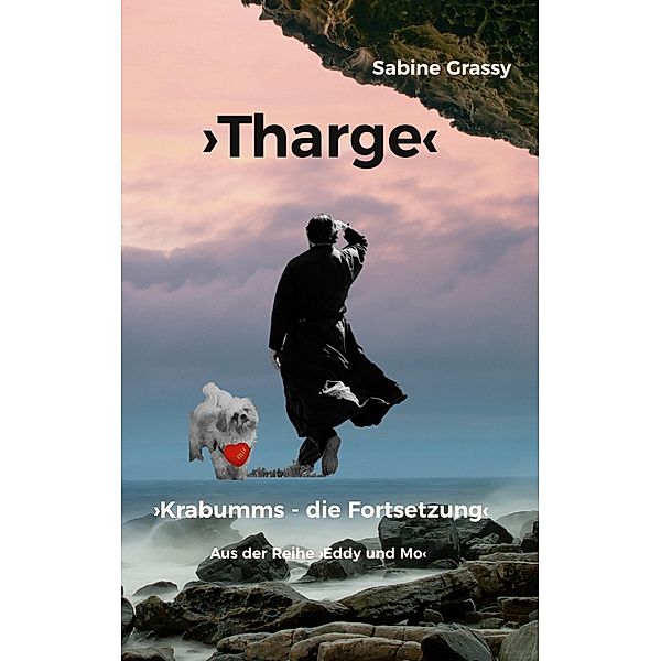 >Tharge< / Eddy und Mo, Sabine Grassy