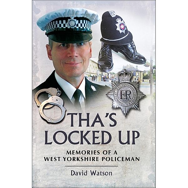 Tha's Locked Up / Wharncliffe Books, David Watson