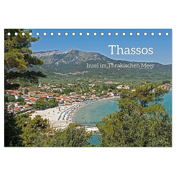 Thassos - Insel im Thrakischen Meer (Tischkalender 2025 DIN A5 quer), CALVENDO Monatskalender, Calvendo, Siegfried Kuttig
