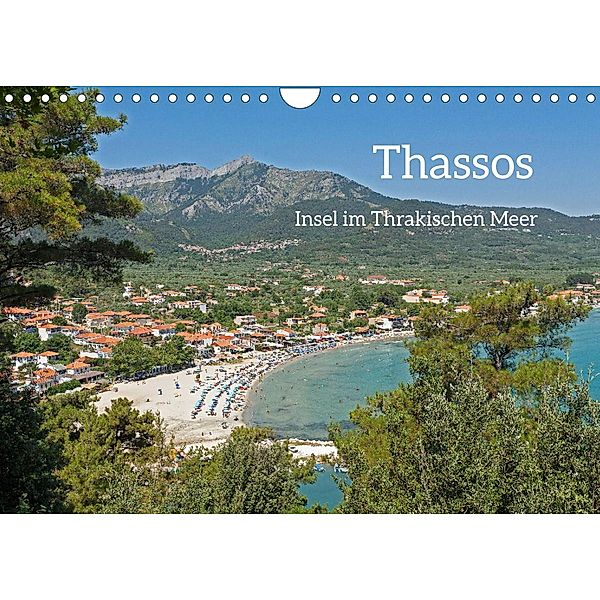 Thassos - Insel im Thrakischen Meer (Wandkalender 2022 DIN A4 quer), Siegfried Kuttig