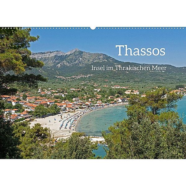 Thassos - Insel im Thrakischen Meer (Wandkalender 2023 DIN A2 quer), Siegfried Kuttig