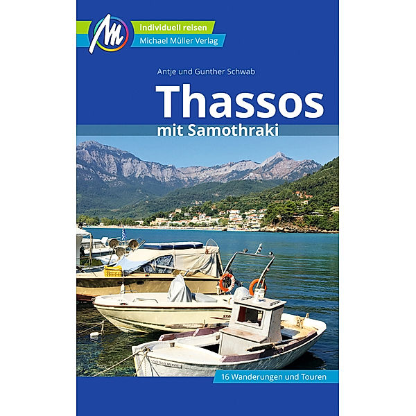 Thassos Reiseführer Michael Müller Verlag, Gunther Schwab, Antje Schwab