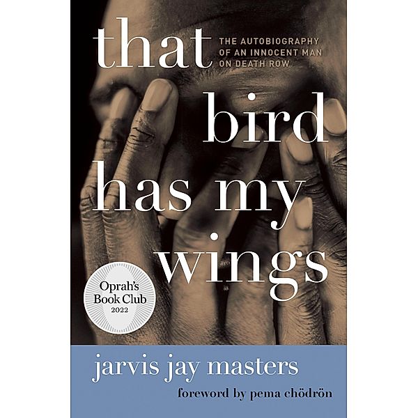 That Bird Has My Wings, Jarvis Jay Masters