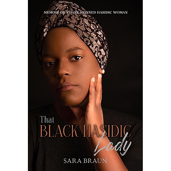 That black Hasidic lady, Sara Braun