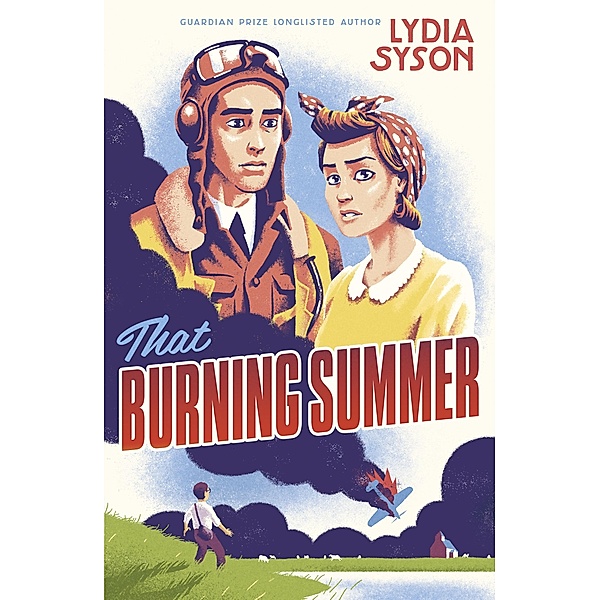 That Burning Summer, Lydia Syson