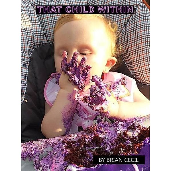 That Child Within, Brian Cecil