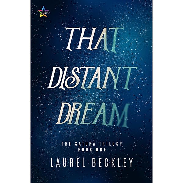 That Distant Dream (The Satura Trilogy, #1) / The Satura Trilogy, Laurel Beckley
