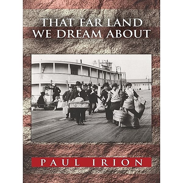 That Far Land We Dream About, Paul Irion