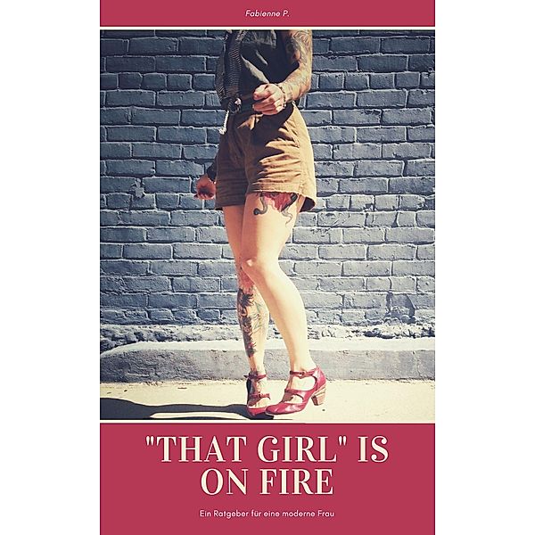 That Girl is on Fire, Fabienne P.