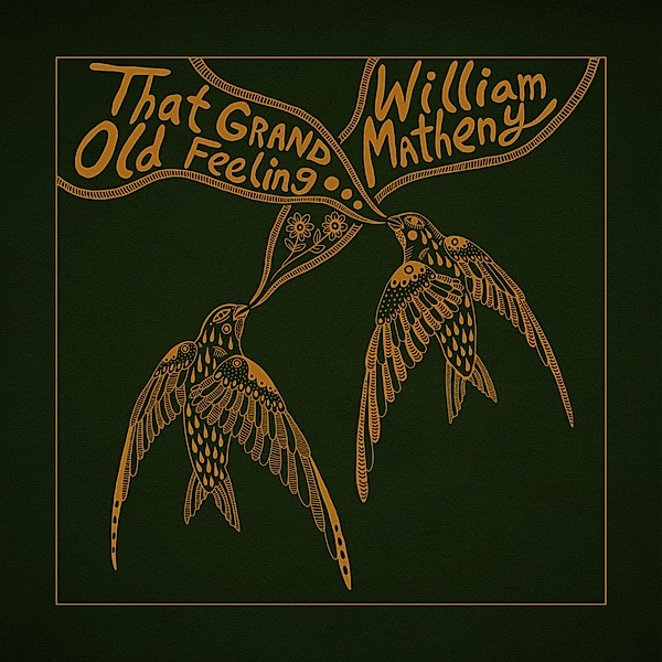 That Grand,Old Feeling (Vinyl), William Matheny
