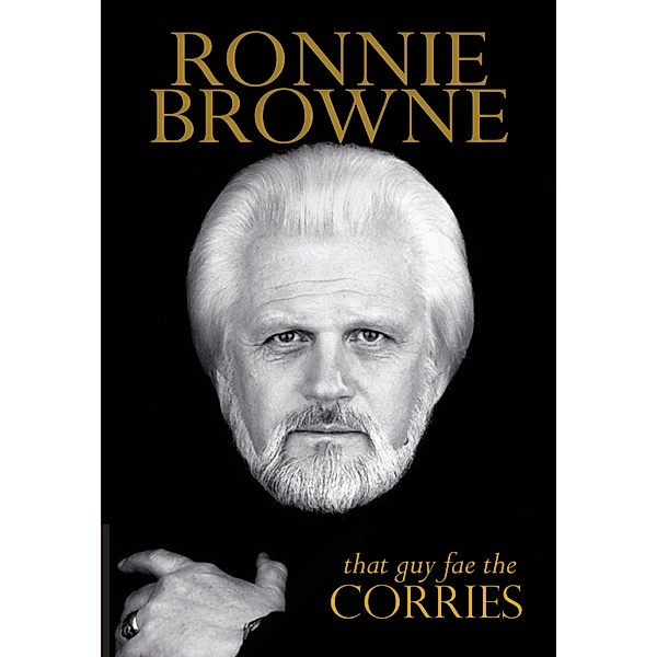 That Guy Fae The Corries, Ronnie Browne