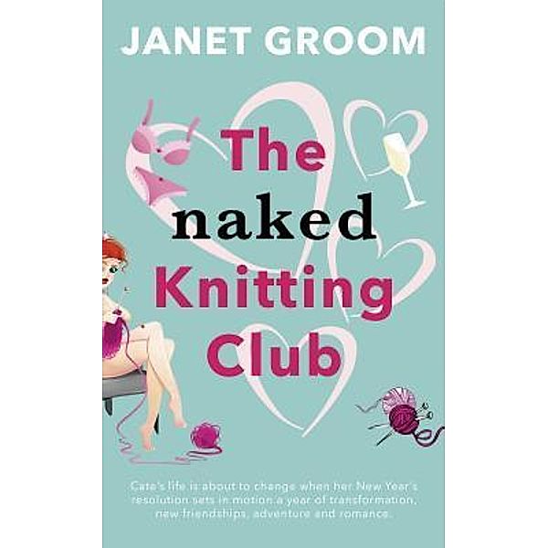 That Guy's House: The Naked Knitting Club, Janet Groom