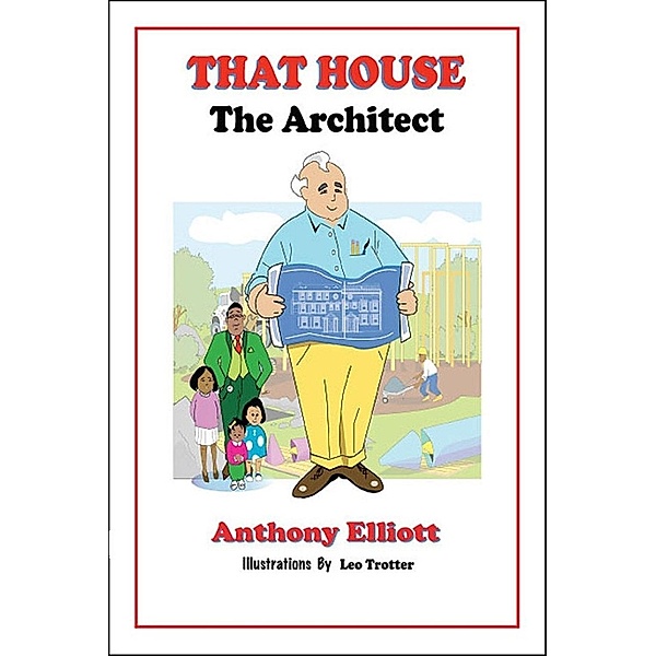 That House / SBPRA, Anthony Elliott