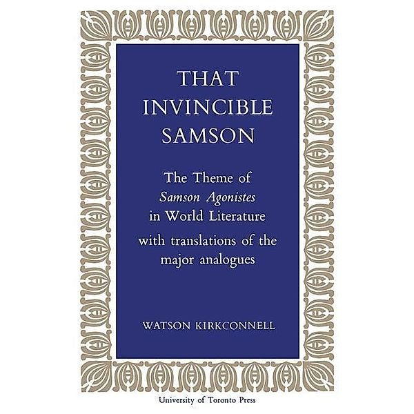 That Invincible Samson, Watson Kirkconnell