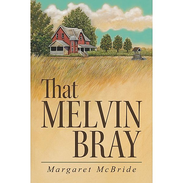 That Melvin Bray, Margaret McBride