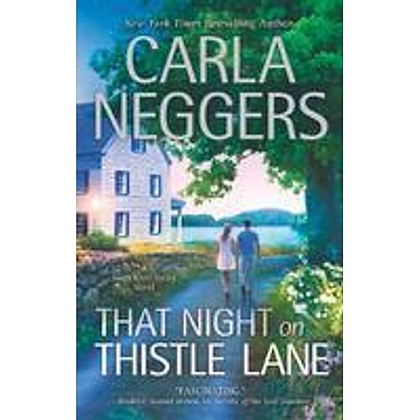 That Night On Thistle Lane / A Swift River Valley Novel Bd.2, Carla Neggers
