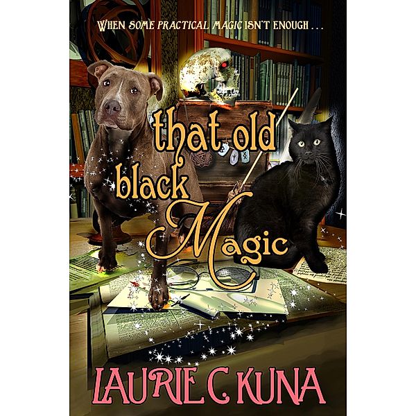 That Old Black Magic / The Familiar Magic Series, Laurie Kuna