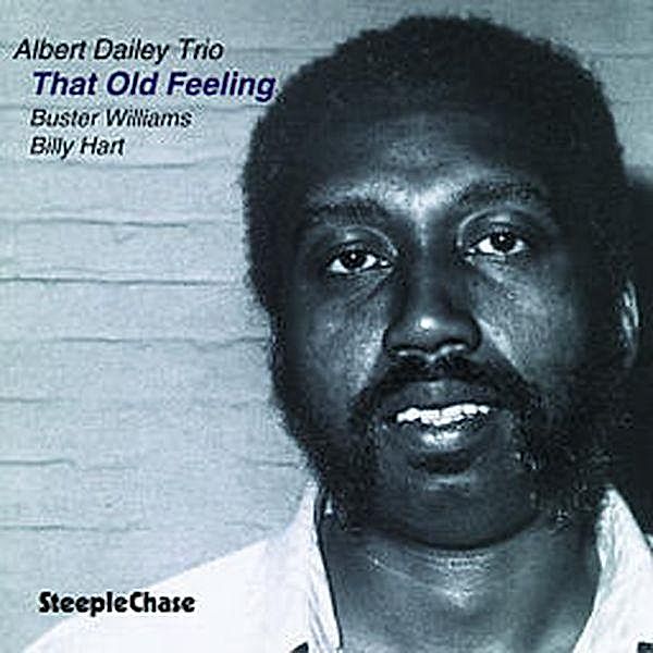 That Old Feeling (B.Williams, Albert Dailey Trio