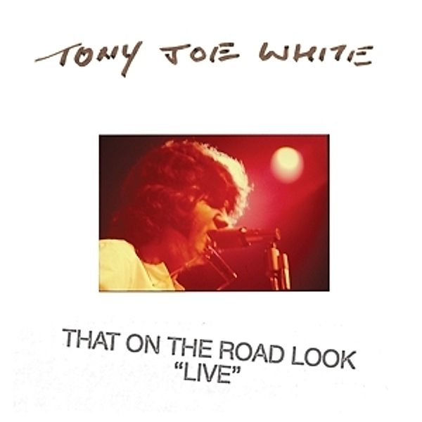 That On The Road Look, Tony Joe White