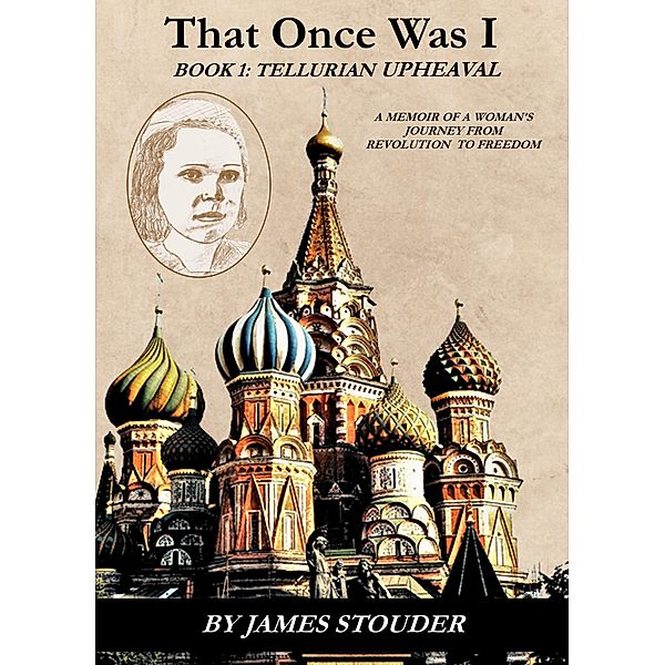 That Once Was I Book 1, James Stouder