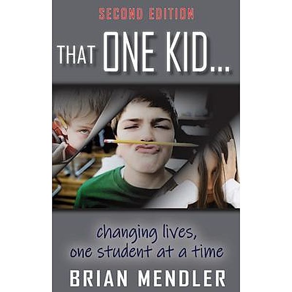 That One Kid, 2nd Edition, Brian Mendler