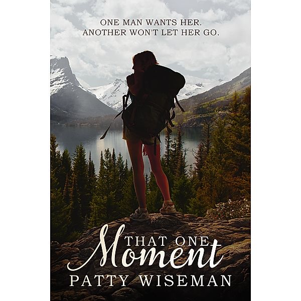 That One Moment, Patty Wiseman