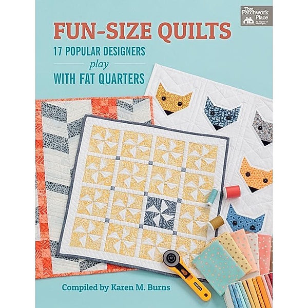 That Patchwork Place: Fun-Size Quilts, That Patchwork Place