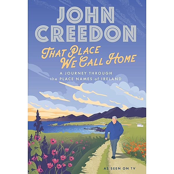 That Place We Call Home, John Creedon