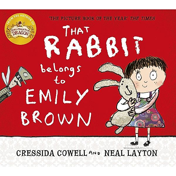 That Rabbit Belongs To Emily Brown / Emily Brown Bd.1, Cressida Cowell