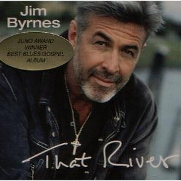 That River, Jim Byrnes