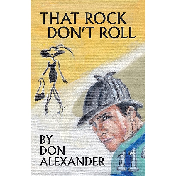That Rock Don't Roll, Don Alexander