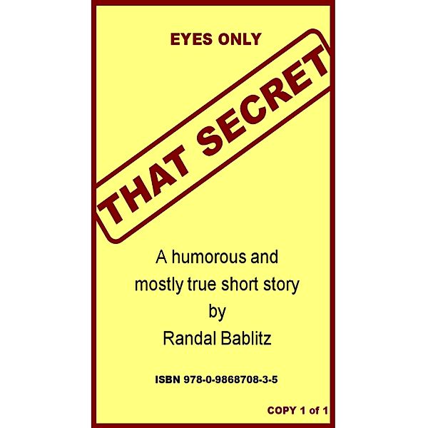 That Secret, Randal Bablitz