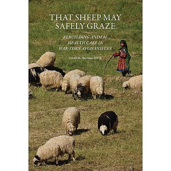 That Sheep May Safely Graze / New Directions in the Human-Animal Bond, David M. Sherman