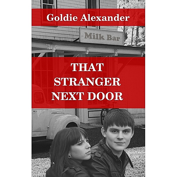 That Stranger Next Door / Clan Destine Press, Goldie Alexander