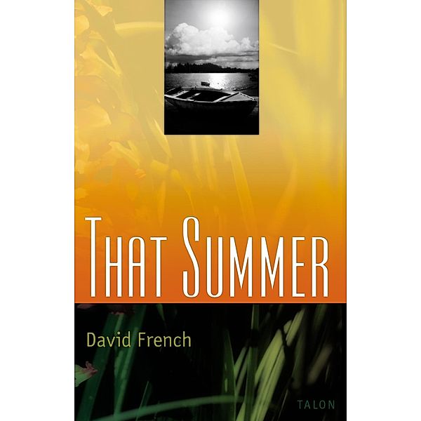 That Summer, David French