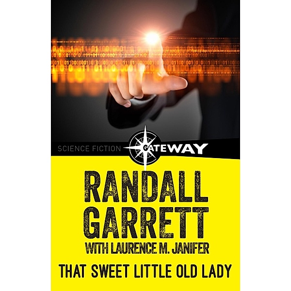 That Sweet Little Old Lady, Randall Garrett, Laurence M. Janifer