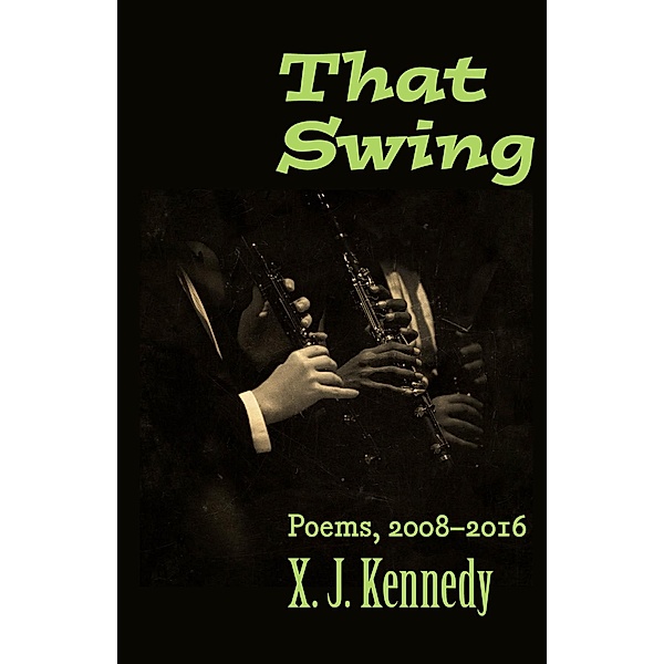 That Swing, X. J. Kennedy
