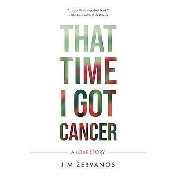 That Time I Got Cancer, Jim Zervanos