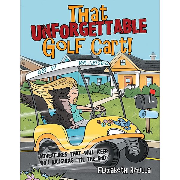 That Unforgettable Golf Cart!, Elizabeth Beulla